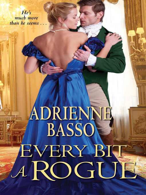 Title details for Every Bit a Rogue by Adrienne Basso - Available